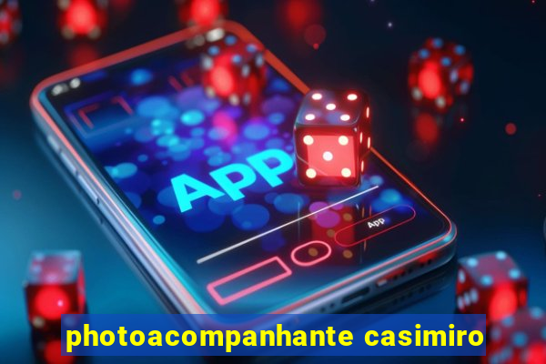 photoacompanhante casimiro